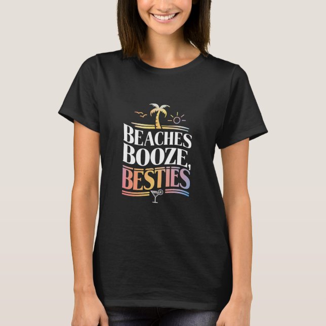 Beaches Booze & Besties Coconut Tree Summer  T-Shirt (Front)