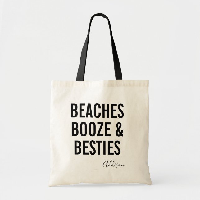 Beaches Booze & Besties | Girls Weekend Tote Bag (Front)