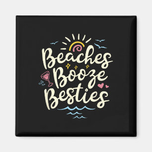Beaches Booze Besties Summer Best Friend Girls Tri Magnet