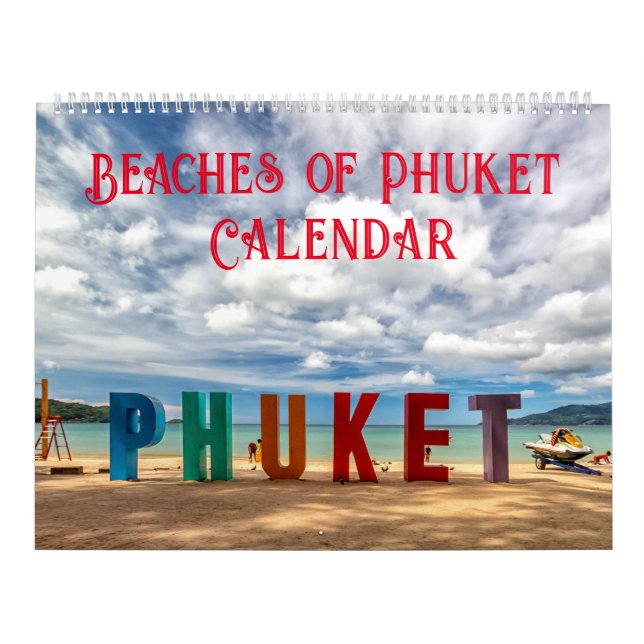 Beaches of Phuket, Thailand Calendar (Cover)