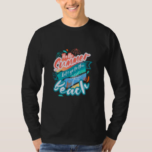Beaches Retro Beach Vacation Summer Quote 1 T-Shirt