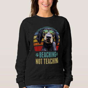 Beaching Not Teaching Bluetick Coonhound Dog Summ Sweatshirt