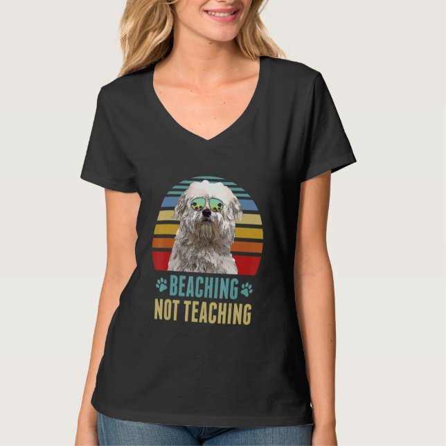 Beaching Not Teaching   Coton De Tulear Dog Summer T-Shirt (Front)