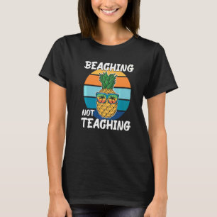 Beaching Not Teaching School Out Summer Teacher Pi T-Shirt