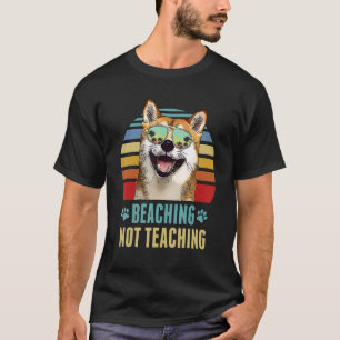 Beaching Not Teaching Shiba Inu Dog Teacher Summ T-Shirt