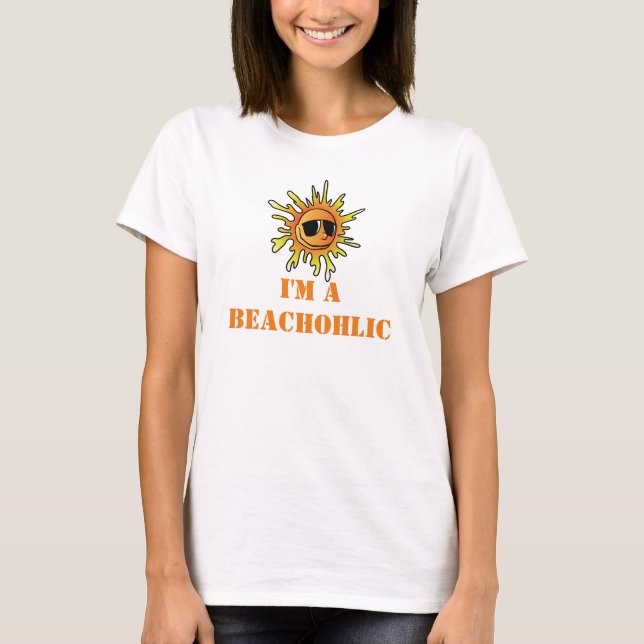Beachohlic  t-shirt (Front)