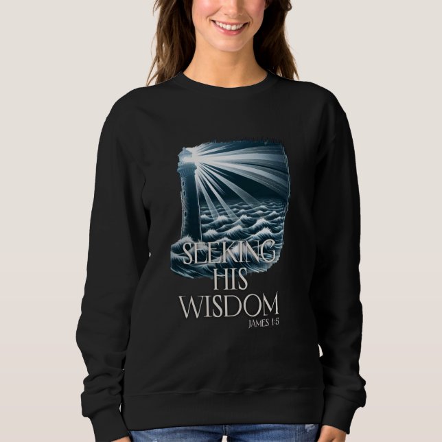 Beacon of His Wisdom- John 15 Sweatshirt (Front)