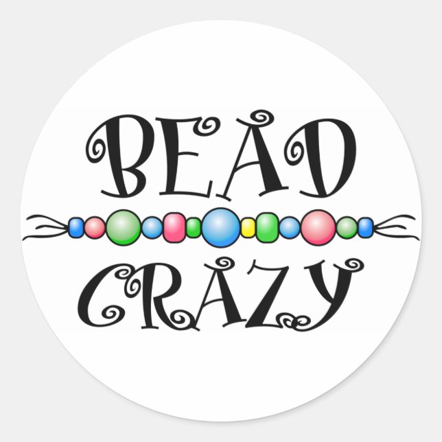 Bead Crazy Classic Round Sticker (Front)
