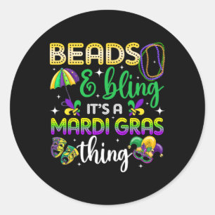 Beads And Bling It's A Mardi Gras Thing Carnival M Classic Round Sticker