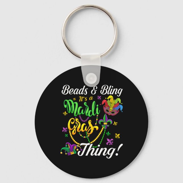 Beads And Bling It's A Mardi Gras Thing Carnival M Key Ring (Front)