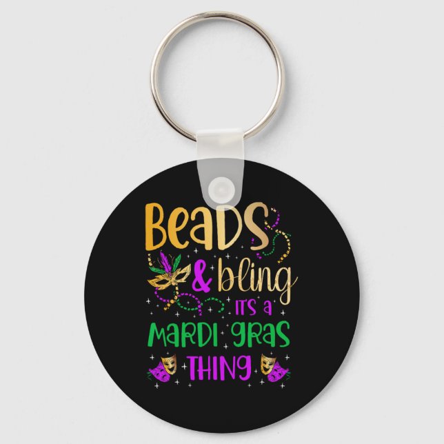 Beads And Bling It's A Mardi Gras Thing Carnival M Key Ring (Front)