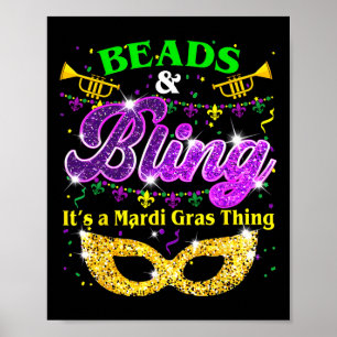 Beads And Bling It's A Mardi Gras Thing Carnival M Poster