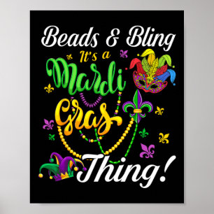 Beads And Bling It's A Mardi Gras Thing Carnival M Poster