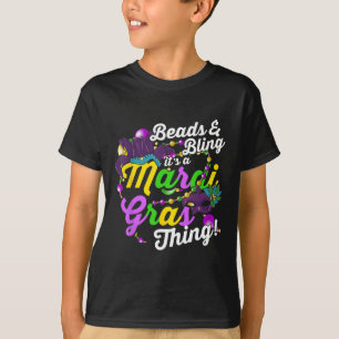 Beads And Bling It's A Mardi Gras Thing Carnival M T-Shirt