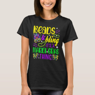Beads And Bling It's A Mardi Gras Thing Cute Carni T-Shirt