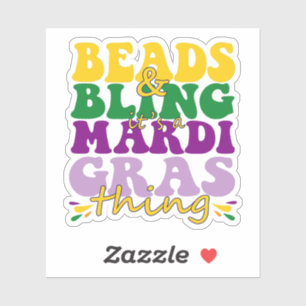Beads and Bling it's a Mardi Gras Thing Funny Gift