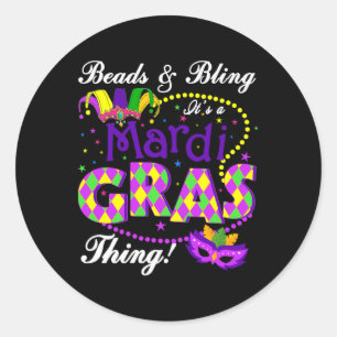 Beads And Bling It's A Mardi Gras Thing Holiday Sa Classic Round Sticker