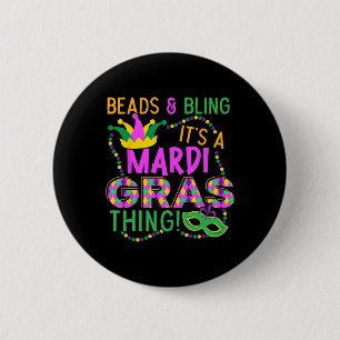 Beads And Bling Its A Mardi Gras Thing Nola Festiv 6 Cm Round Badge