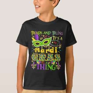 Beads And Bling It's A Mardi Gras Thing  T-Shirt