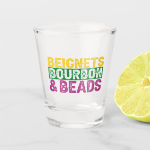 Beads Beignets and Bourbon Funny Mardi Gras Gift Shot Glass