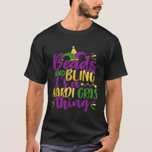 Beads & Bling It s a Mardi Gras Thing Cool T-Shirt