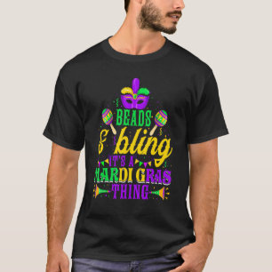 Beads & Bling It's A Mardi Gras Thing Cool Parade  T-Shirt