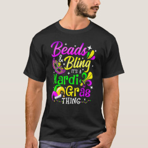 Beads & Bling It's A Mardi Gras Thing Funny Men Wo T-Shirt