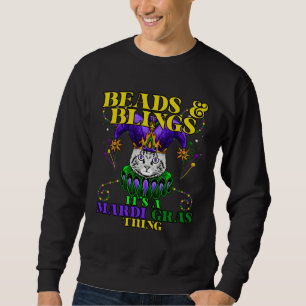 Beads & Blings Itu2019s A Mardi Gras Thing Carniva Sweatshirt