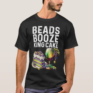 Beads Booze King Cake Mardi Gras Party Drink Crew T-Shirt