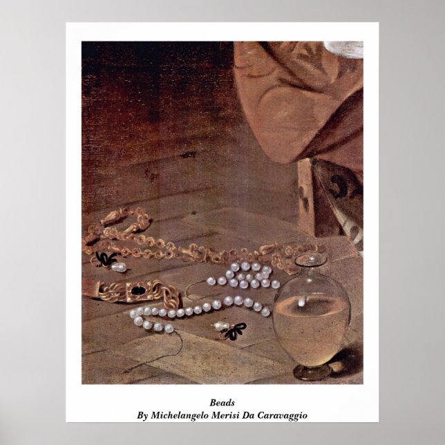 Beads By Michelangelo Merisi Da Caravaggio Poster (Front)