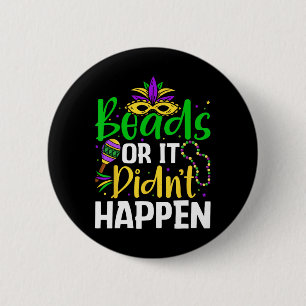 Beads Or It Didn't Happen 6 Cm Round Badge