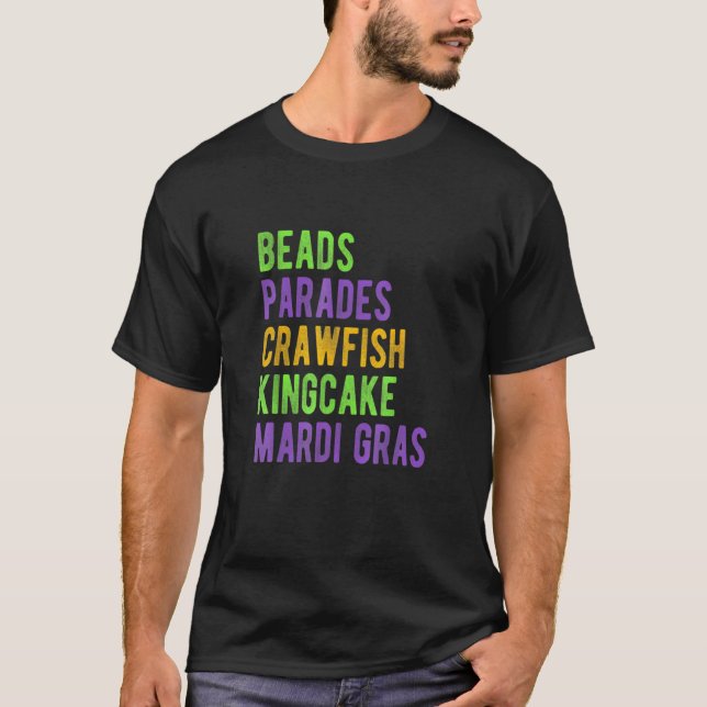 Beads Parades Crawfish Kingcake Mardi Gras T-Shirt (Front)