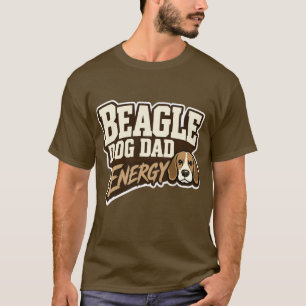 Beagle Dad Energy T-Shirt