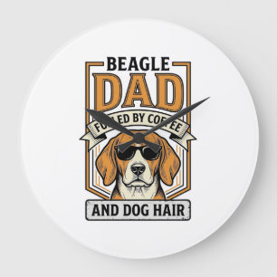 Beagle Dad Fuelled by Coffee and Dog Hair Shirt_1 Large Clock
