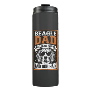 Beagle Dad Fuelled by Coffee and Dog Hair Thermal Tumbler