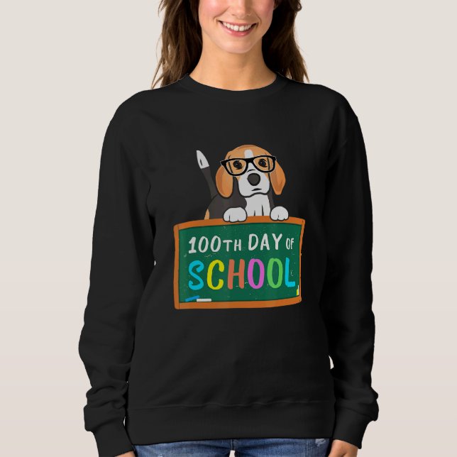 Beagle Dog 100th Day Of School Teacher Student Ide Sweatshirt (Front)