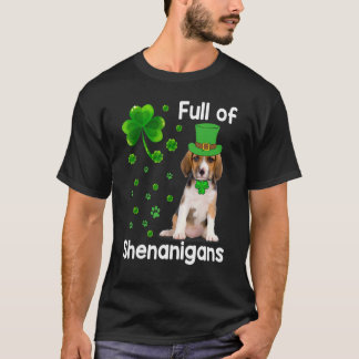 Beagle Dog Full Of Shenanigans Leprechaun St Patri T-Shirt