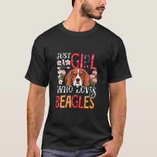 Beagle Dog Just A Girl Who Loves Beagle T-Shirt