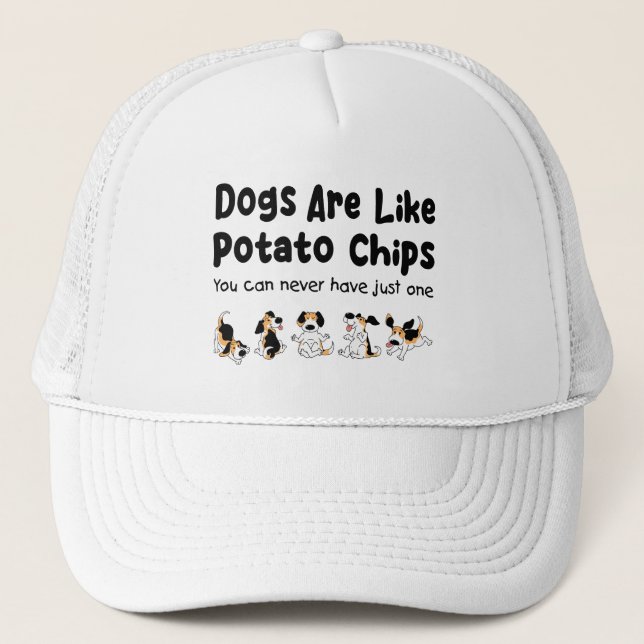 Beagle Dogs Are Like Potato Chips Dog Lovers Pets Trucker Hat (Front)