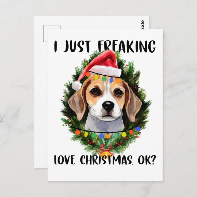 Beagle I Just Freaking Love Christmas Ok Christmas Postcard (Front/Back)