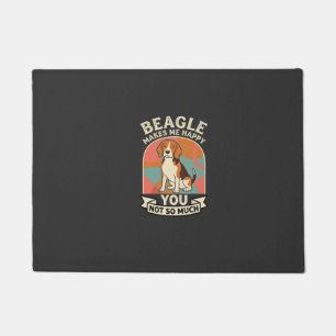Beagle Makes Me Happy You Not So Much Dog Doormat