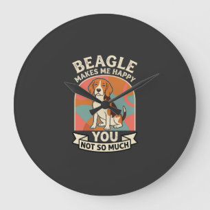 Beagle Makes Me Happy You Not So Much Dog Large Clock