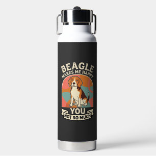 Beagle Makes Me Happy You Not So Much Dog Water Bottle