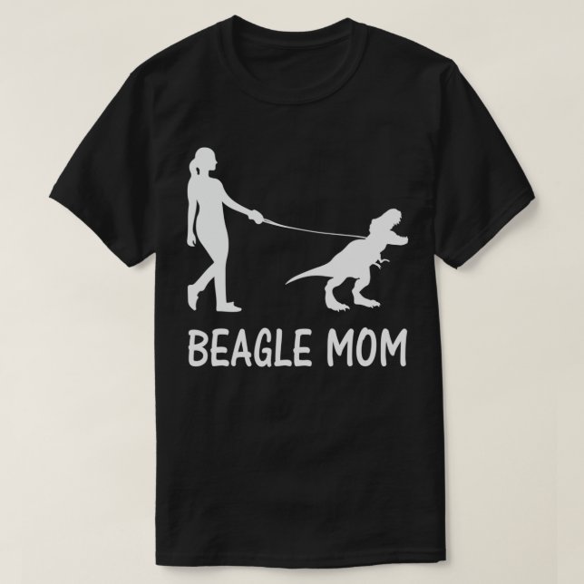 Beagle Mom Dog Beagle Mama Dinosaur Women Mothers  T-Shirt (Design Front)