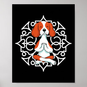 Beagle Paws Pet Dog Yoga Practitioner Meditate Inh Poster