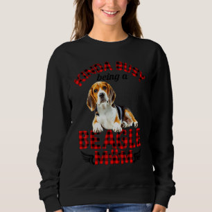 Beagle Pet Kinda Busy Being A Beagle Mum Dog Owne Sweatshirt