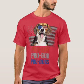 Beagle Pro Life Pro God Pro Dogs T-Shirt