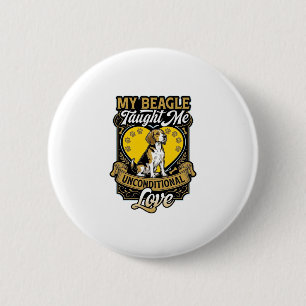 Beagle Taught Me Unconditional Love Dog Heart Paws 6 Cm Round Badge