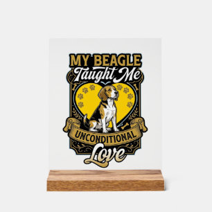 Beagle Taught Me Unconditional Love Dog Heart Paws Acrylic Sign