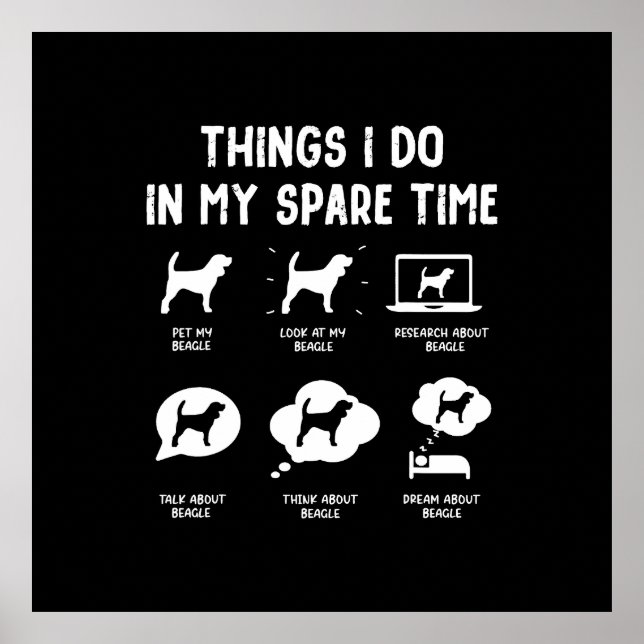 Beagle Things Do Spare Time/ Funny Beagle    Poster (Front)